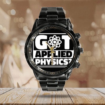 Discover Got Applied Physics Teacher Student Applied Physics Calendar Steel Band Watch