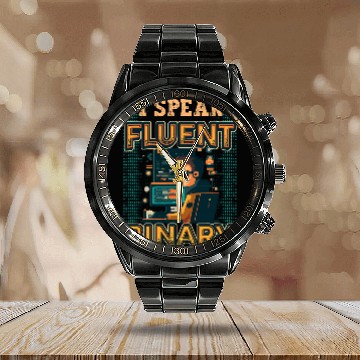 Discover I Speak Fluent Binary Code Programmer 1 Calendar Steel Band Watch