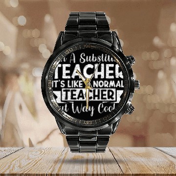 Discover Substitute Teacher 37 Zip Calendar Steel Band Watch
