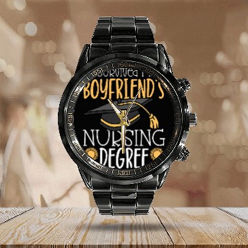 Discover I survived my boyfriends nursing degree Calendar Steel Band Watch