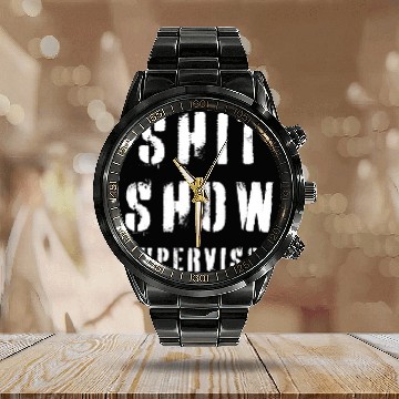 Discover Shit Show Supervisor 12 Calendar Steel Band Watch