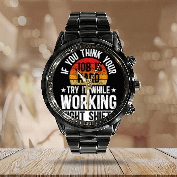 Discover Working Night Shift Worker Overnight Worker Night Shift Work 1 Calendar Steel Band Watch