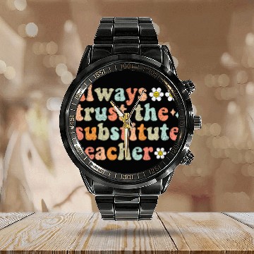 Discover Substitute Teacher 28 Calendar Steel Band Watch