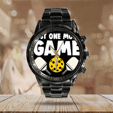 Discover Just One More Game Pickleball Lover vintages Novelty Baseball Tees Calendar Steel Band Watch