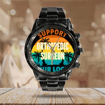 Discover Support Your Local Orthopedic Surgeon Tropical Design Calendar Steel Band Watch