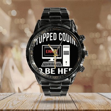 Discover Stopped Coding To Be Here Software Coder Programmer Nerd Fun Calendar Steel Band Watch