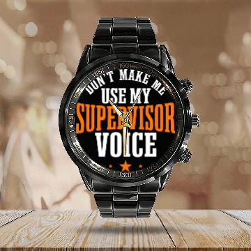 Discover Supervisor Boss Manager Coordinator Overseer Director Zip Calendar Steel Band Watch