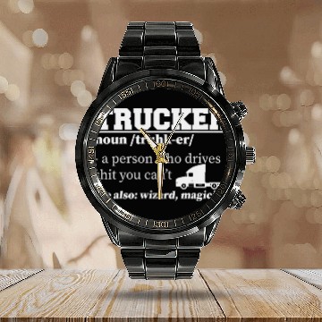 Discover Proud Truck Driver Definition for Trucker Baseball Tees Calendar Steel Band Watch