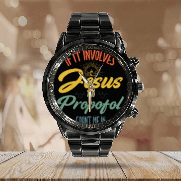 Discover If It Involves Jesus and Propofol Count Me Anesthesiologist Calendar Steel Band Watch