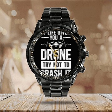 Discover If Life Gives You Drone Pilot Drone Lover Drone Operator Zip Calendar Steel Band Watch