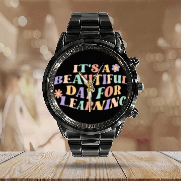 Discover Is a Beautiful Day For Learning Retro Teacher Kid Calendar Steel Band Watch