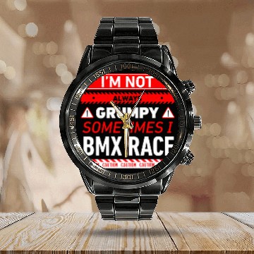 Discover Im Not Always Grumpy Sometimes I BMX Race BMX Racing 1 Calendar Steel Band Watch