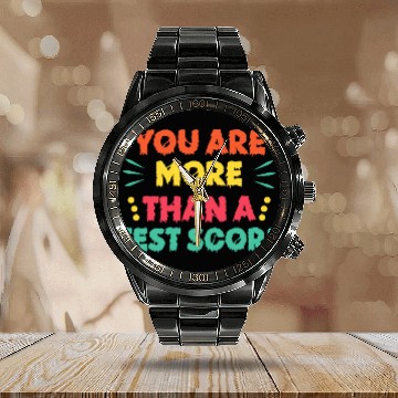 Discover You Are More Than A Test Score Teacher Appreciation Student Calendar Steel Band Watch