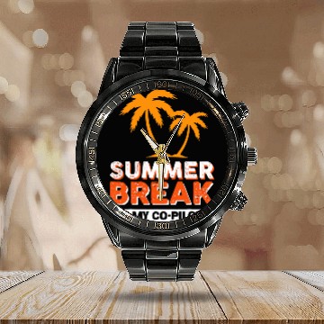 Discover Summer Break Is My CoPilot Baseball Tees Calendar Steel Band Watch