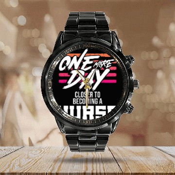 Discover Nursing Student One More Day Closer Becoming a nurses Calendar Steel Band Watch