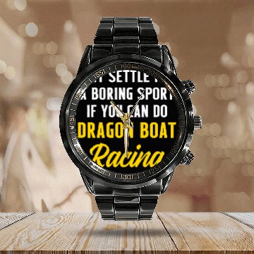 Discover Dragon Boat Racing Boating Race Racer 14 Baseball Tees Calendar Steel Band Watch