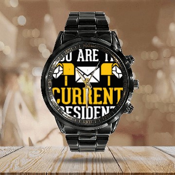 Discover You Are The Current Resident Funny Postman Postal Worker 2 Calendar Steel Band Watch