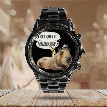 Discover capybaras Ill Get Over It I Just Need To Be Dramatic First Baseball Tees Calendar Steel Band Watch