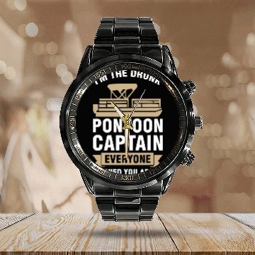 Discover Im the drunk pontoon captain Pontoon Boat Baseball Tees Calendar Steel Band Watch