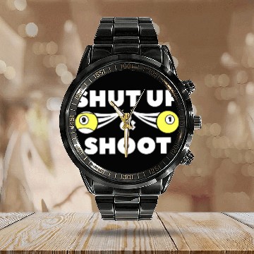 Discover Shut Up And Shoot For Billiard Pool Player Calendar Steel Band Watch