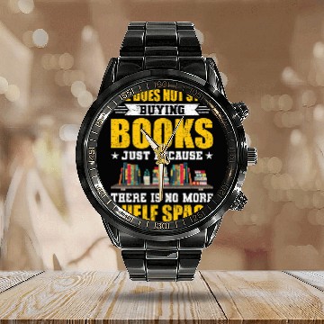 Discover One Does Not Stop Buying Books Book Lovers Reading Calendar Steel Band Watch