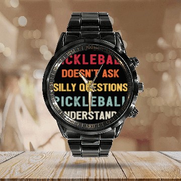 Discover Funny Pickleball Pun Pickleball Understands II Zip Calendar Steel Band Watch