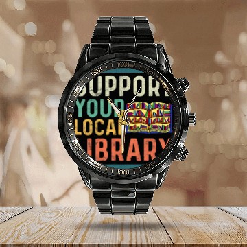 Discover Support Your Local Library 2 Calendar Steel Band Watch