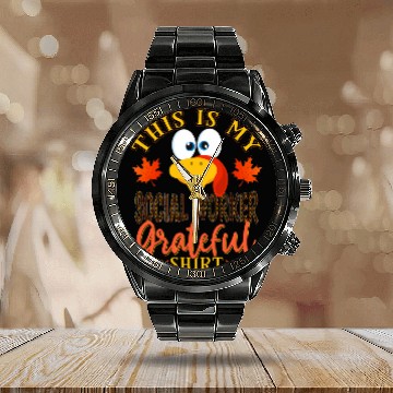 Discover Thanksgiving Turkey This Is My Social Worker Grateful Baseball Tees Calendar Steel Band Watch