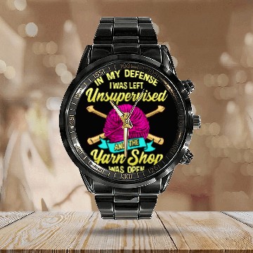 Discover In My Defense I Was Left Unsupervised The Yarn Store Zip Calendar Steel Band Watch