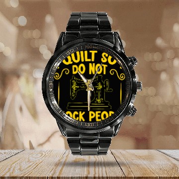Discover I Quilt So I Do Not Chock People Quilting Sewing Patchwork Baseball Tees Calendar Steel Band Watch
