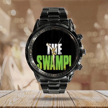 Discover DRAIN THE SWAMP Calendar Steel Band Watch