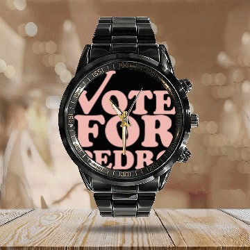 Discover Vote for Pedro Calendar Steel Band Watch