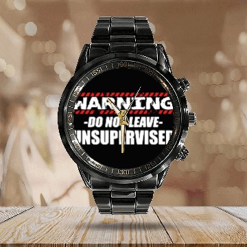 Discover Warning do not leave unsupervised Calendar Steel Band Watch