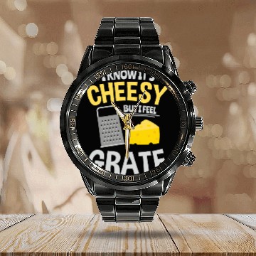 Discover I Know It's Cheesy But I Feel Grate Foodie Cheese Calendar Steel Band Watch