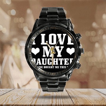 Discover I Love My Daughter Calendar Steel Band Watch
