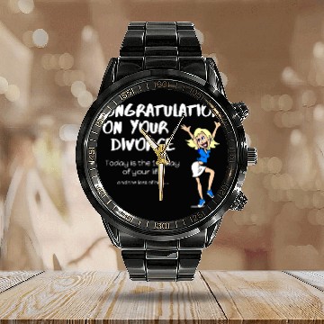Discover Congratulations on Your Divorce - White Calendar Steel Band Watch