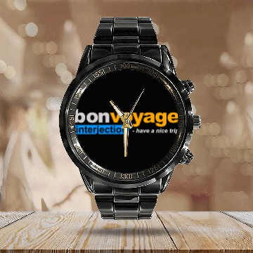 Discover Bon voyage have a nice trip Calendar Steel Band Watch