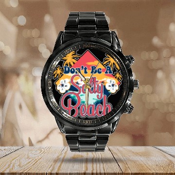 Discover Don't Be A Salty Beach Vacation Pun Calendar Steel Band Watch