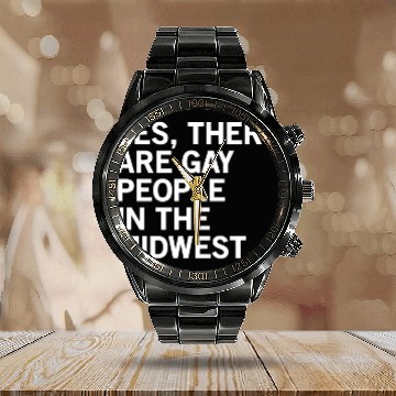 Discover There are gay people in the midwest Calendar Steel Band Watch