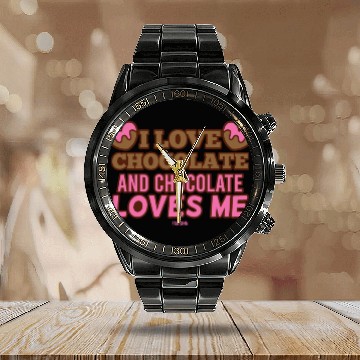 Discover I Love Chocolate And Chocolate Loves Me Calendar Steel Band Watch
