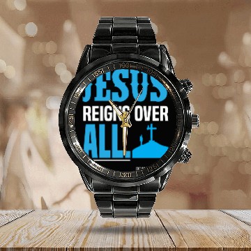 Discover Jesus reigns over all - Jesus freak gift idea Calendar Steel Band Watch