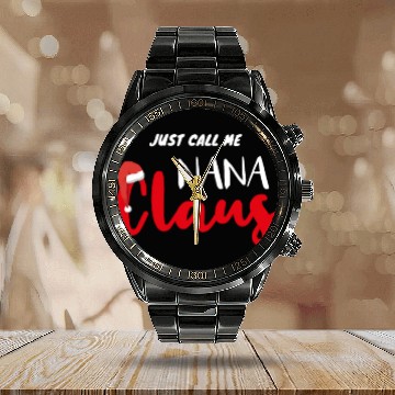 Discover Just Call Me Nana Claus, Matching Christmas Calendar Steel Band Watch