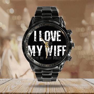 Discover Poker I love my wife saying Calendar Steel Band Watch