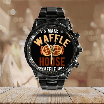 Discover Make Waffle House Waffle Home Calendar Steel Band Watch