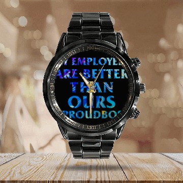 Discover Funny Happy Boss's Day Calendar Steel Band Watch My Employees Are