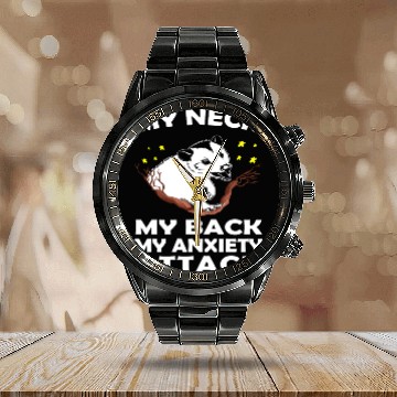 Discover MY NECK MY BACK MY ANXIETY ATTACK Funny OPOSSUM Calendar Steel Band Watch
