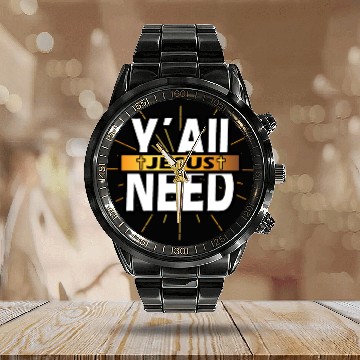 Discover Yall need Jesus Calendar Steel Band Watch