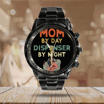 Discover Mom By Day Dispenser By Night - Breastfeeding Calendar Steel Band Watch