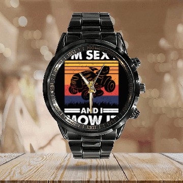 Discover I'm sexy and I mow it, Lawn Tractor Gardening Calendar Steel Band Watch