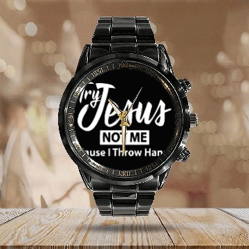 Discover Try jesus not me Calendar Steel Band Watch